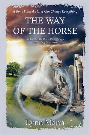 The Way of the Horse by Lynn Mann