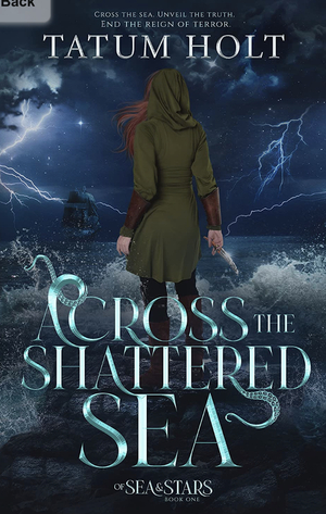 Across the Shattered Sea by Tatum Holt