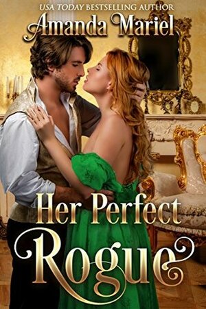 Her Perfect Rogue by Amanda Mariel