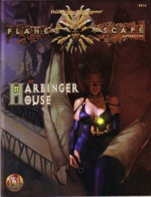 Harbinger House: Planescape Adventure by Bill Slavicsek