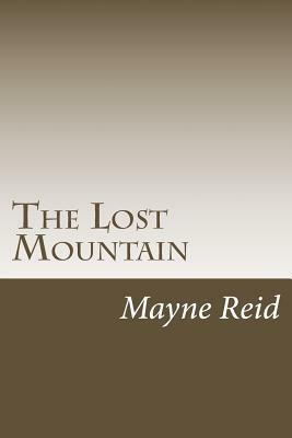 The Lost Mountain by Mayne Reid