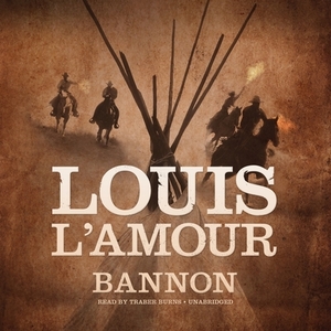 Bannon by Louis L'Amour