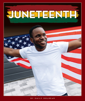 Juneteenth by Emily Dolbear