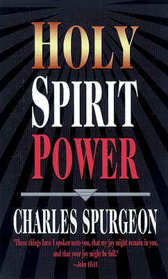 Holy Spirit Power by Charles H. Spurgeon