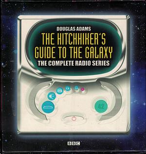 The Hitchhikers Guide To The Galaxy - The complete Radio Series by Douglas Adams