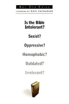 Is the Bible Intolerant? by Amy Orr-Ewing