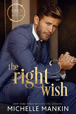 The Right Wish by Michelle Mankin