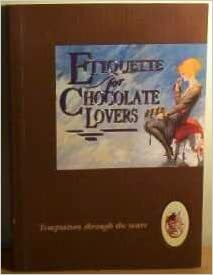 Etiquette for Chocolate Lovers by Beryl Peters, Jan Barnes