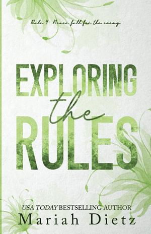 Exploring the Rules by Mariah Dietz