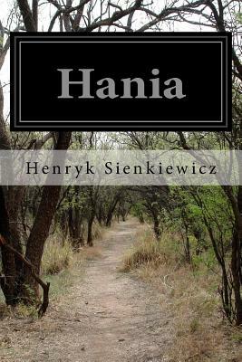 Hania by Henryk Sienkiewicz