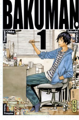 Bakuman, Tome 1: Rêve et réalité by Thibaud Desbief, Takeshi Obata, Tsugumi Ohba