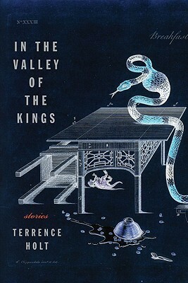 In the Valley of the Kings by Terrence Holt