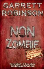 Non Zombie by Garrett Robinson