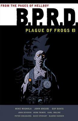 B.P.R.D.: Plague of Frogs Volume 2 by Mike Mignola, Guy Davis