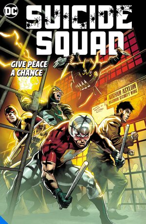 Suicide Squad Vol. 1: Give Peace a Chance by Robbie Thompson