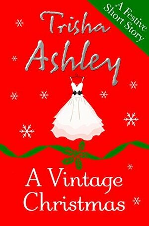 A Vintage Christmas by Trisha Ashley