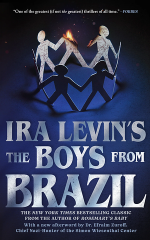 The Boys from Brazil by Ira Levin