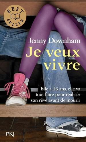 Je veux vivre by Jenny Downham