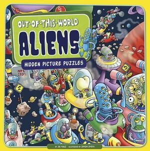 Out-Of-This-World Aliens: Hidden Picture Puzzles by Jill Kalz