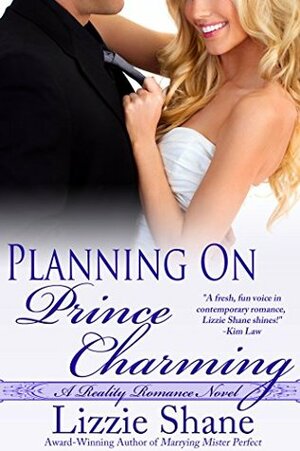 Planning on Prince Charming by Lizzie Shane