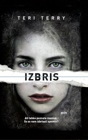 Izbris by Teri Terry, Jedrt Maležič