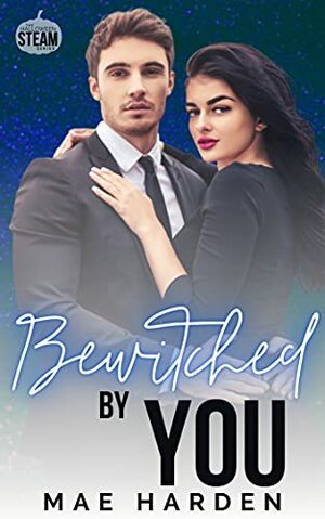 Bewitched by You by Mae Harden