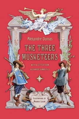 The Three Musketeers with a Letter from Alexandre Dumas Fils by Alexandre Dumas