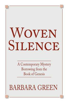 Woven Silence by Barbara Green