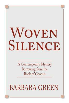 Woven Silence by Barbara Green