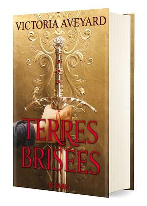 Terres Brisées by Victoria Aveyard