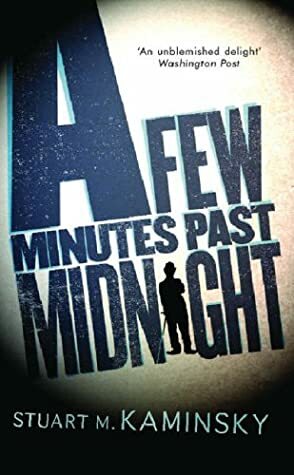 A Few Minutes Past Midnight by Stuart M. Kaminsky