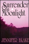 Surrender in Moonlight by Jennifer Blake