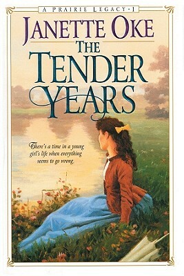 The Tender Years by Janette Oke