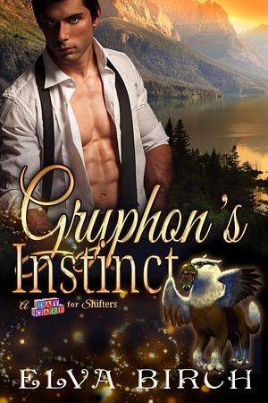 Gryphon's Instinct by Elva Birch