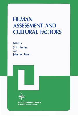 Human Assessment and Cultural Factors by S. H. Irvine, John W. Berry