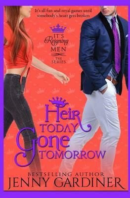 Heir Today, Gone Tomorrow by Jenny Gardiner