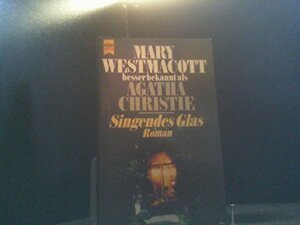 Singendes Glas by Agatha Christie, Mary Westmacott