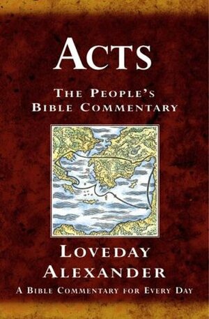 Acts: A Devotional Commentary for Study and Preaching (People's Bible Commentaries) by Loveday Alexander