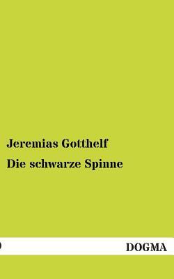 Die Schwarze Spinne by Jeremias Gotthelf