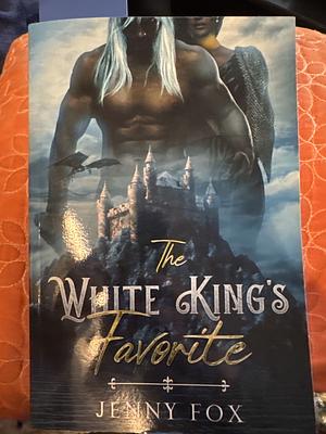 The White King's Favorite by Jenny Fox