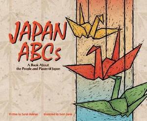 Japan ABCs: A Book about the People and Places of Japan by Sarah Heiman, Todd Ouren