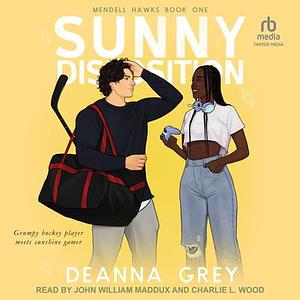 Sunny Disposition by Deanna Grey