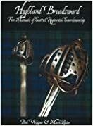 Highland Broadsword: Five Manuals of Scottish Regimental Swordsmanship by Mark Rector, Paul Wagner