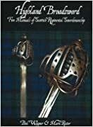 Highland Broadsword: Five Manuals of Scottish Regimental Swordsmanship by Paul Wagner, Mark Rector