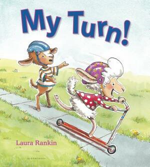 My Turn! by Laura Rankin