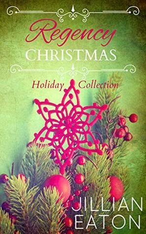 Regency Christmas (Holiday Collection) by Jillian Eaton