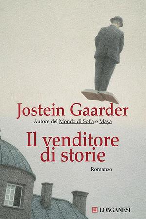 Il venditore di storie by Jostein Gaarder
