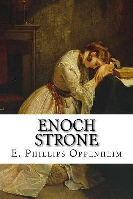 Enoch Strone by Edward Phillips Oppenheim