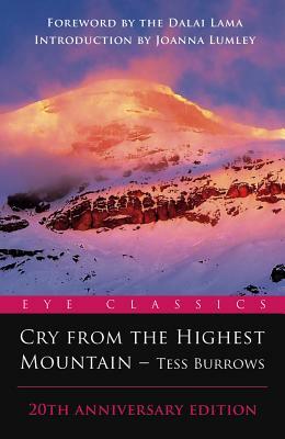 Cry from the Highest Mountain: 20th Anniversary Edition by Joanna Lumley, Tess Burrows, Dalai Lama XIV