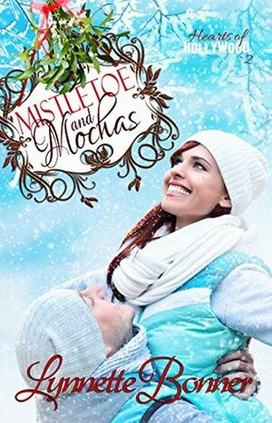 Mistletoe and Mochas by Lynnette Bonner